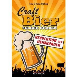 Craft Bier selber brauen - Revolution der Heimbrauer