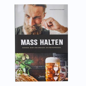 MASS HALTEN - Männer, Bier und Brauen. Ein...