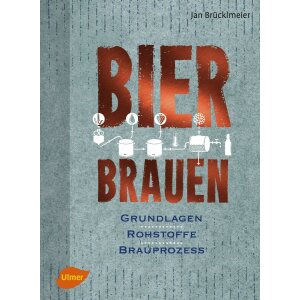 Bier Brauen - Grundlagen (Jan Brücklmeier)